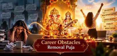 Career Obstacles Removal Puja